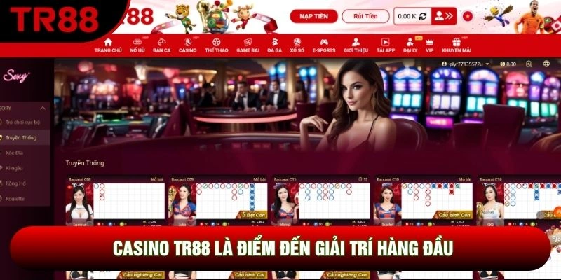 Casino TR88 là điểm đến giải trí hàng đầu Casino TR88 là điểm đến giải trí hàng đầu
