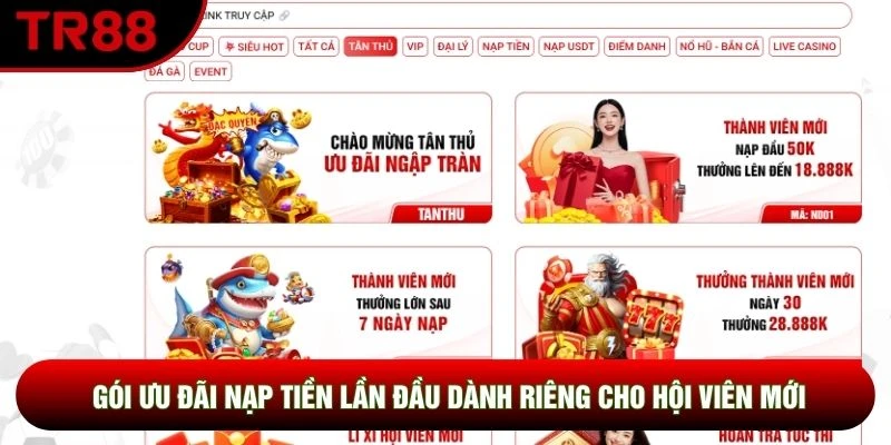 Gói ưu đãi nạp tiền lần đầu dành riêng cho hội viên mới