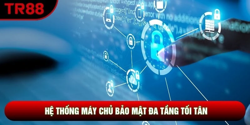 Hệ thống máy chủ bảo mật đa tầng tối tân Hệ thống máy chủ bảo mật đa tầng tối tân