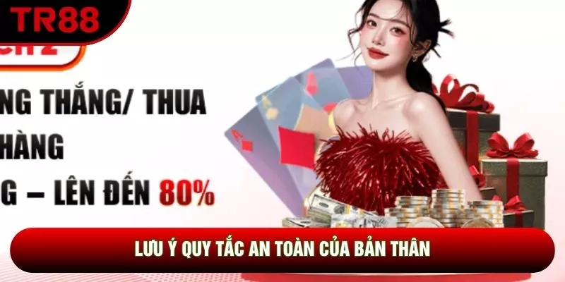 Lưu ý quy tắc an toàn của bản thân