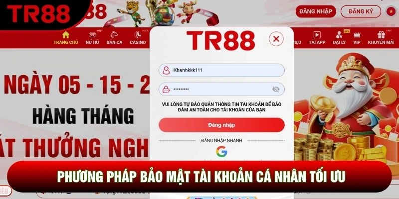 Phương pháp bảo mật tài khoản cá nhân tối ưu Phương pháp bảo mật tài khoản cá nhân tối ưu