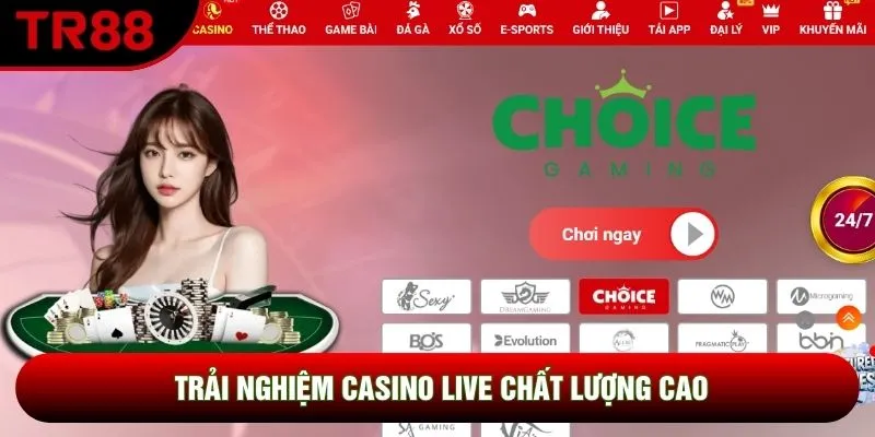 Trải nghiệm casino live chất lượng cao Trải nghiệm casino live chất lượng cao