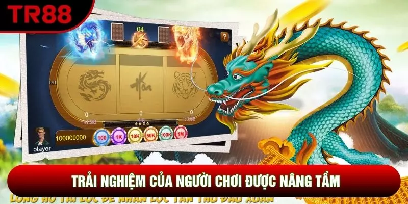 Trải nghiệm của người chơi được nâng tầm